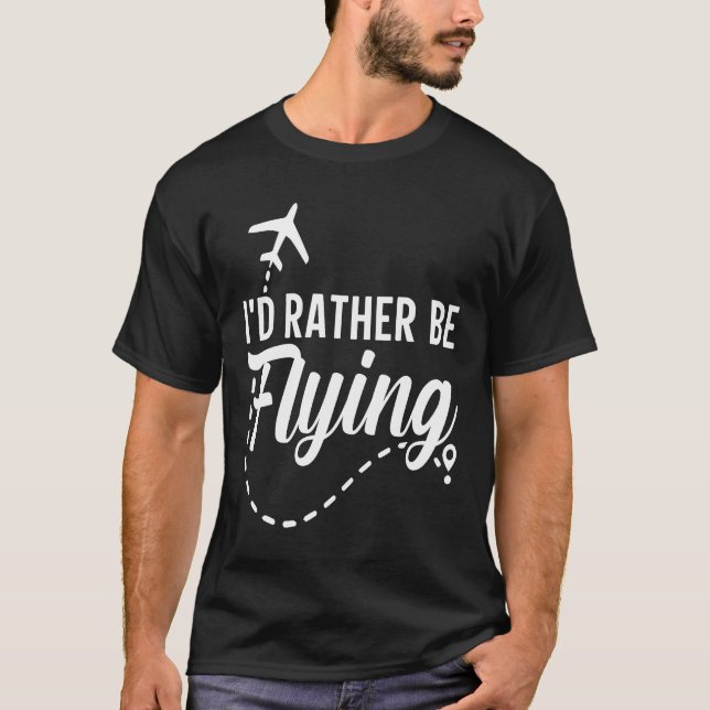 Pilotflygplan Flygplan Aviation I skulle hellre va T Shirt (Framsida)
