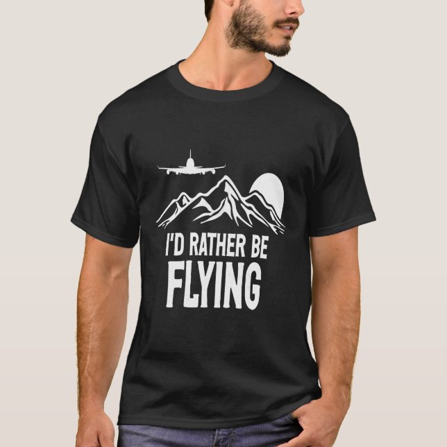 Pilotflygplan Flygplan Aviation I skulle hellre va T Shirt (Framsida)