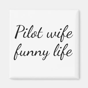 Pilotfru, roligt livets flygmagnet magnet
