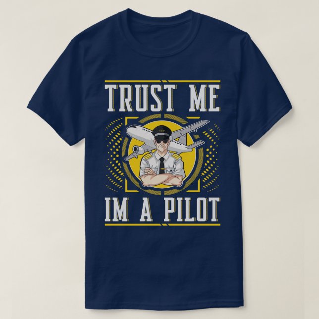 Pilotpresent Förtroende Mig Jag Är En Pilot Luftfa T Shirt (Design framsida)