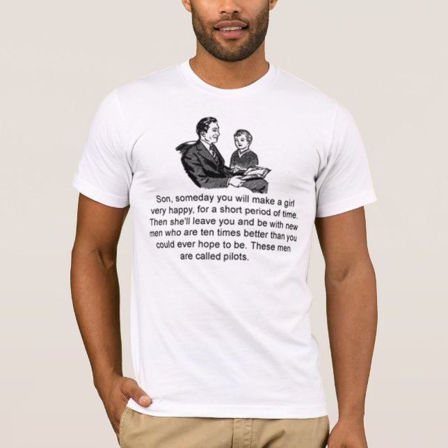 Pilots är bättre, än du kunde någonsin hoppas för t-shirt (Framsida)