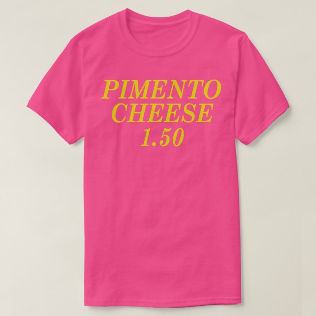 Pimento Cheese 150 T Shirt (Design framsida)
