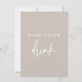 Pimp din Drink Taupe Script Bröllop-signering