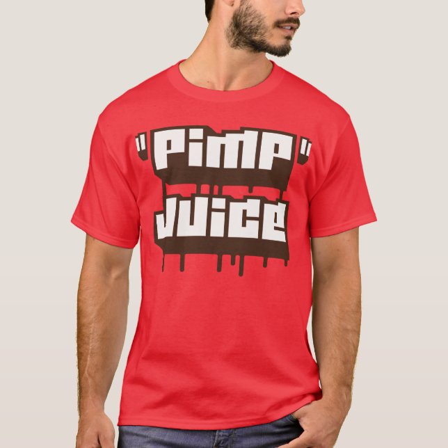 Pimp Juice - T-Shirt (Framsida)