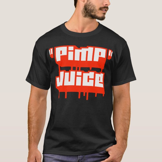 Pimp Juice - T-Shirt (Framsida)