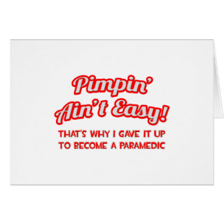 Pimpin är inte lätt.. Sjukvårdare Hälsningskort