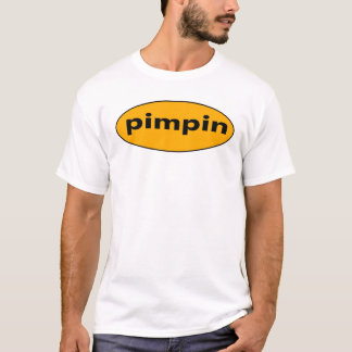 Pimpin Tee Shirt