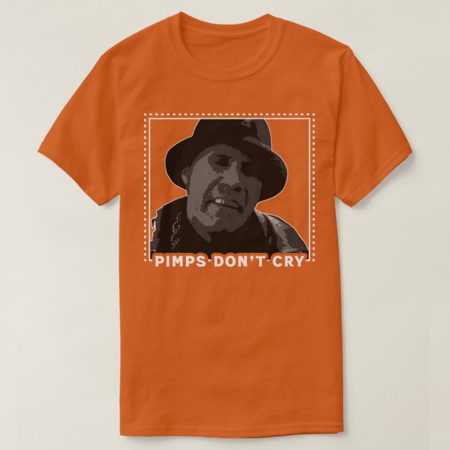 Pimps Gråter inte T Shirt (Design framsida)