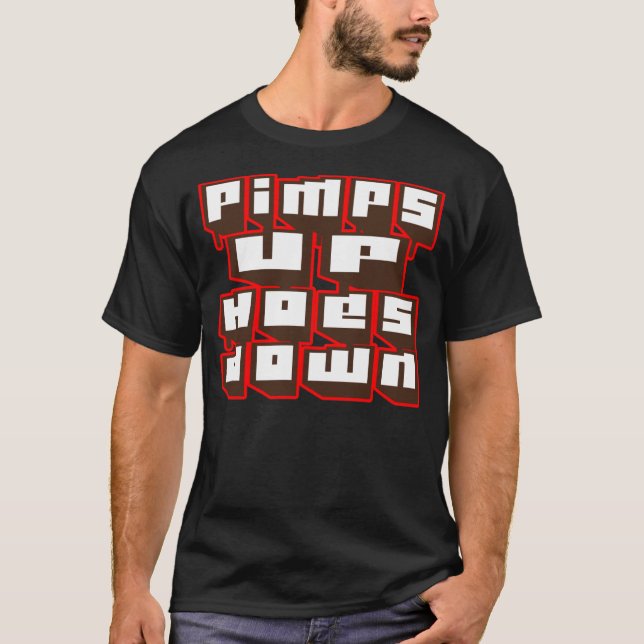 Pimps Up,Hoes Down - T-Shirt (Framsida)