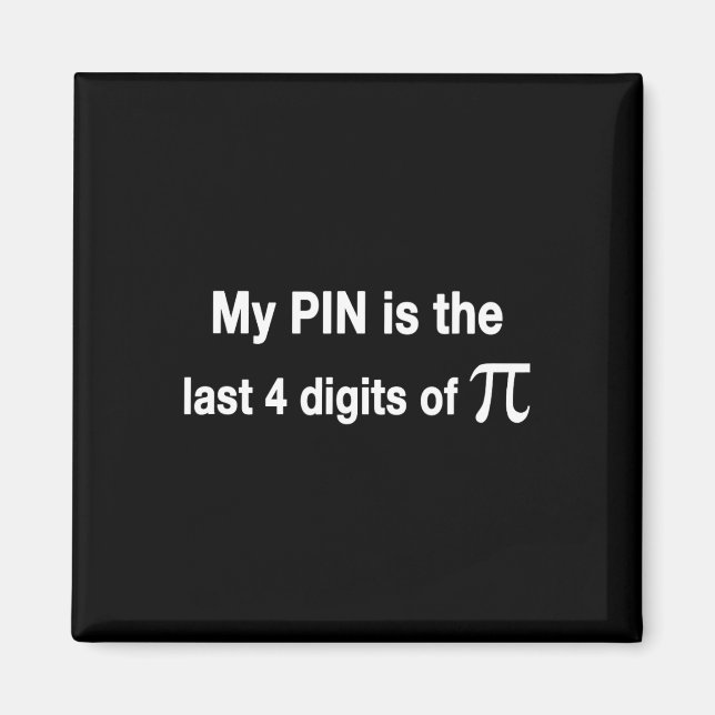Pin är de sista 4 siffrorna i Pi- pennan. Magnet (Framsidan)
