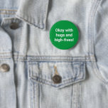 PIN-kod för Covid Social Avstånd Färg-kodad Grönt Knapp<br><div class="desc">Anpassa till evenemanget för gäster till bära,  signal från färg och meddelande</div>