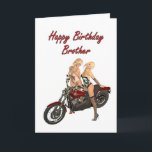 Pin-up biker girls birthday card for Brother Kort<br><div class="desc">Just add the name to personalize this biker chick card. Two girls with a motorbike. Both girls are laughing and wearing skin tight underwear.</div>