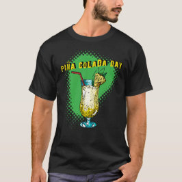 Pina Colada Day T Shirt