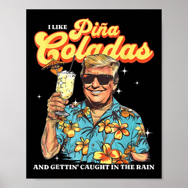 Pina Coladas Donald Trump Summer Vacation Hawaii B Poster (Framsidan)