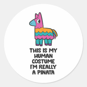 Pinata Costume Det här är min mänskliga dräkt jag Runt Klistermärke
