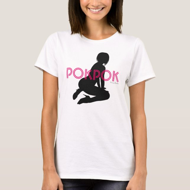 Pinay Pokpok kvinna skjorta T Shirt (Framsida)