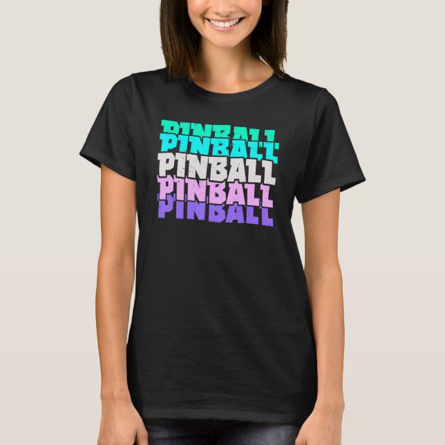 Pinball Arcade Games Video Game Gaming Gamer T Shirt (Framsida)