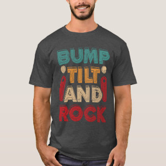 Pinball Bumpilt And Rock girl T Shirt