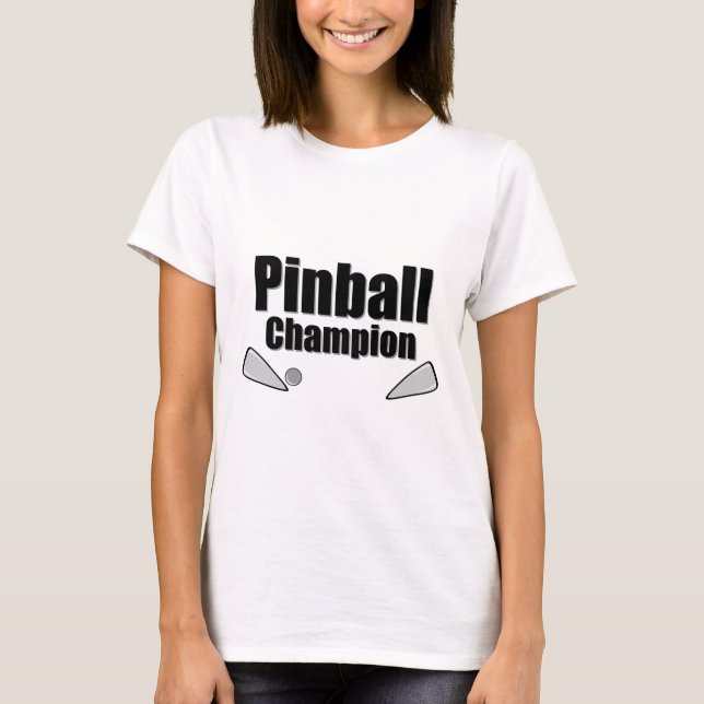 Pinball Champion Tee Shirt (Framsida)