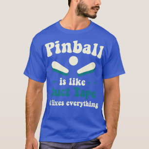 Pinball fixerar allt Arcade Funny Game T Shirt