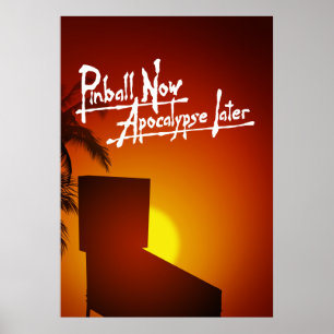 Pinball Now Apocalypse Senare Poster