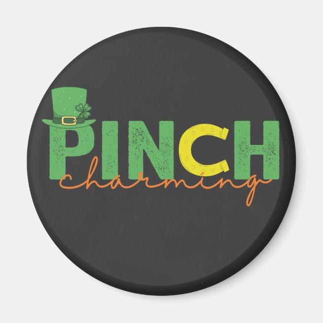 Pinch CHarm Funny St patrick's day Irish Gift Magnet (Framsidan)