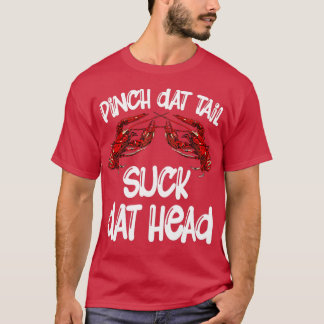 Pinch Dat Svan Suck Dat Head Kräftor Crayfish Caj T Shirt