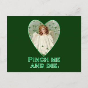 Pinch Me and Die Funny St. Patricks Day Design Vykort