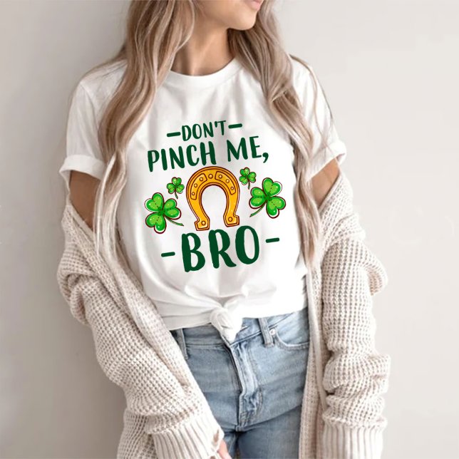 Pinch Me Bro! | Patrick-dagen T Shirt (Skapare uppladdad)