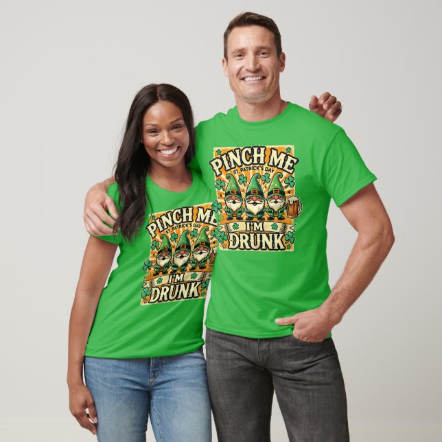 Pinch Me I'm Drunk St patricks day Gnomes Irish T Shirt (Unisex)