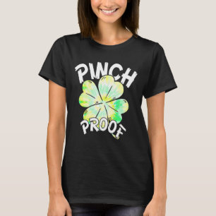 Pinch Proof St patrick's day Tie Dye Lucky Shamroc T Shirt