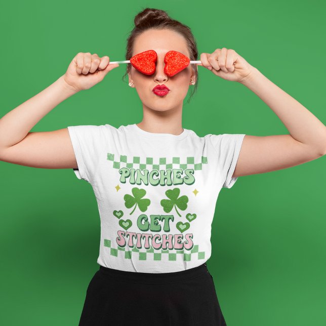 Pinches Get Stitches Funny St. Patrick's Day T Shirt (Skapare uppladdad)