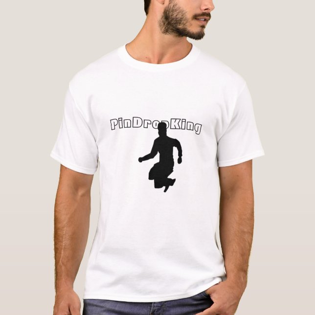 PinDropking Tee Shirt (Framsida)