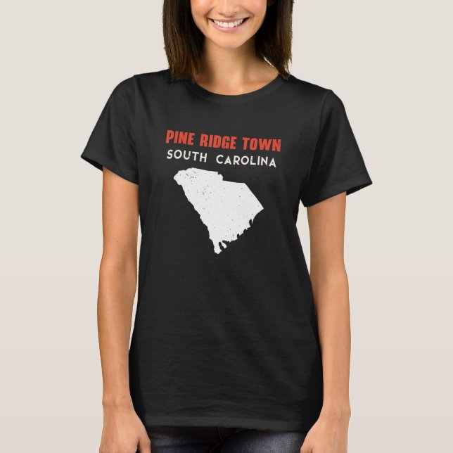 Pine Ridge town South Carolina USA State America T T Shirt (Framsida)