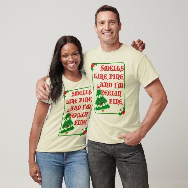 Pine Smells Fine Funny Holiday Slogan T Shirt (Unisex)