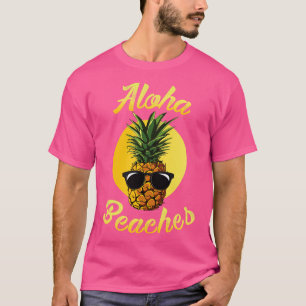 Pineapple Aloha Beacher Hawaii Hawaiian Summer (4) T Shirt