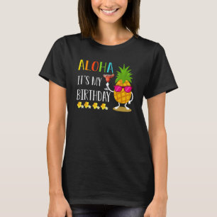 Pineapple Hawaii Aloha Det är min födelsedag Hawai T Shirt