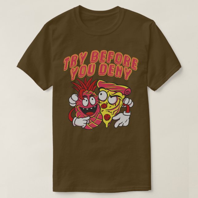 Pineapple Pizza Graphic-Novelty Försök före T Shirt (Design framsida)