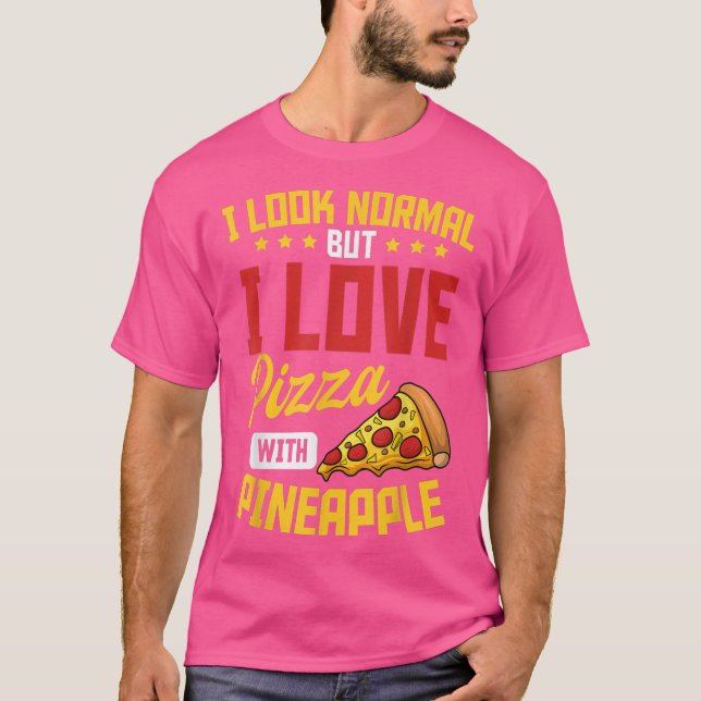 Pineapple Pizza Hawaiian Food Snack Älskare T-Shir T Shirt (Framsida)