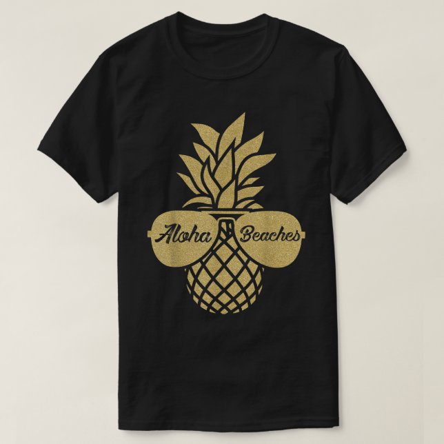 Pineapple Sunglasses T shirt Aloha Beacher Hawaiia (Design framsida)