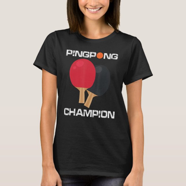 Ping Pong Bord Tennis Champion Ping Pong Paddle T Shirt (Framsida)