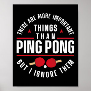Ping Pong Bord tennis Det är viktigare Poster