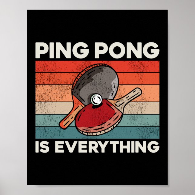 Ping Pong Bord tennis Ping Pong är allt Poster (Framsidan)