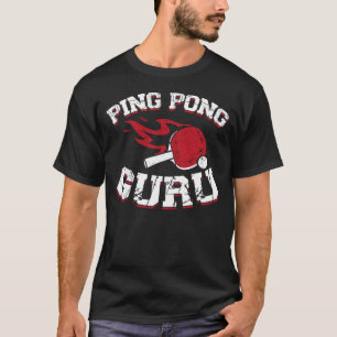Ping Pong Bord Tennis Ping Pong Guru Paddle T Shirt