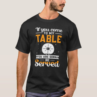 Ping Pong Bord tennis ska betjänas T Shirt