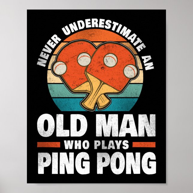 Ping Pong Bord tennis underskattar aldrig en gamma Poster (Framsidan)