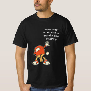 Ping Pong Bord Tennis underskattar aldrig T Shirt