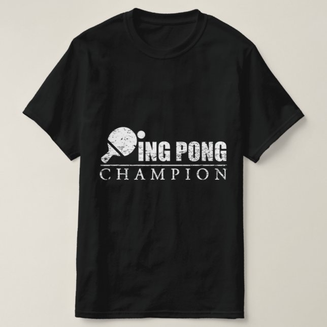 Ping Pong Champion  T Shirt (Design framsida)
