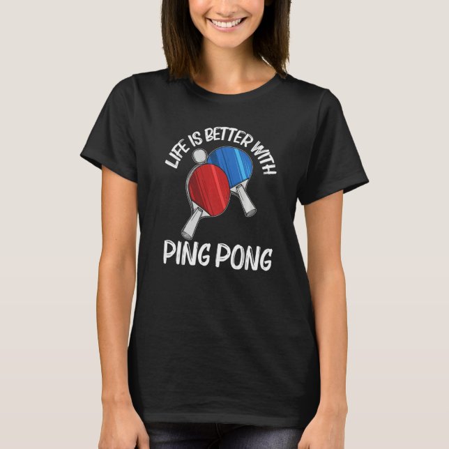 Ping Pong Designs For Men Women Table Tennis Playe T Shirt (Framsida)