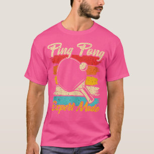 Ping Pong Expert Mode - Funny Bord Tennis T Shirt